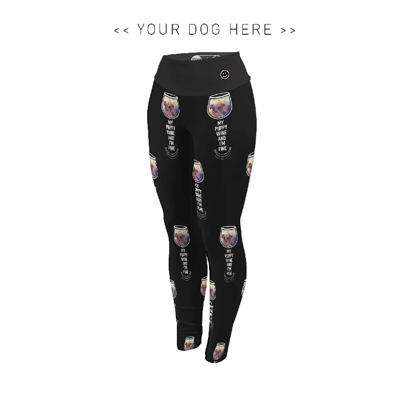 Your Dog Here - My Puppy, Wine and I'm Fine - Adult Leggings